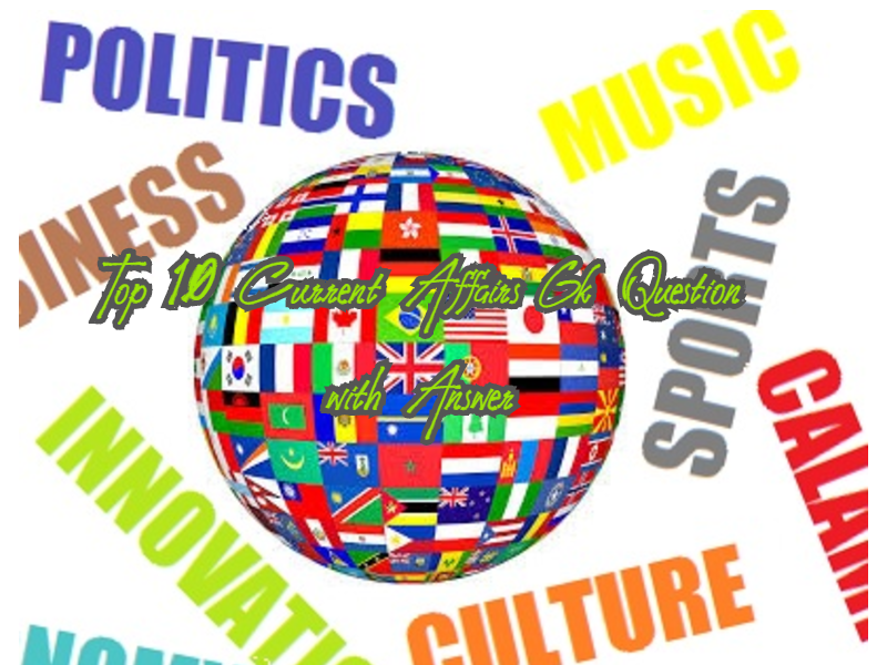 Top 10 Current Affairs
